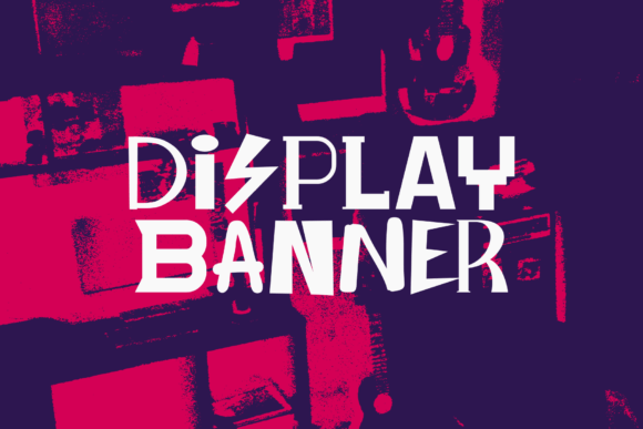 Display Banner: A Bold Typeface for Captivating Digital Advertising