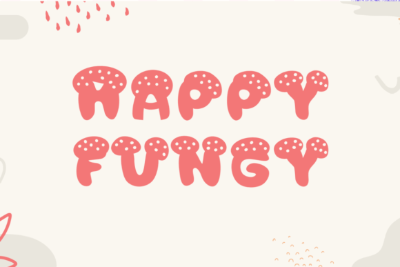 Happy Fungy: A Playful Display Font for Creative Projects