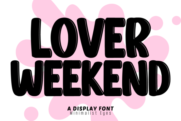 Lover Weekend: A Charming Display Font for Editorial Projects
